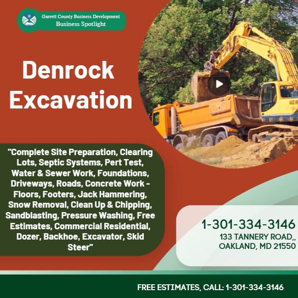 Today's Business Spotlight 📣 is on Denrock Excavation! 
Call them today at 1-301-334-3146 
Follow us to see more daily Garrett County Business Spotlights!
If you are interested in having your business featured contact Connor Norman at cnorman@garrettcountymd.gov. #businessdevelopment #garrettcountymd